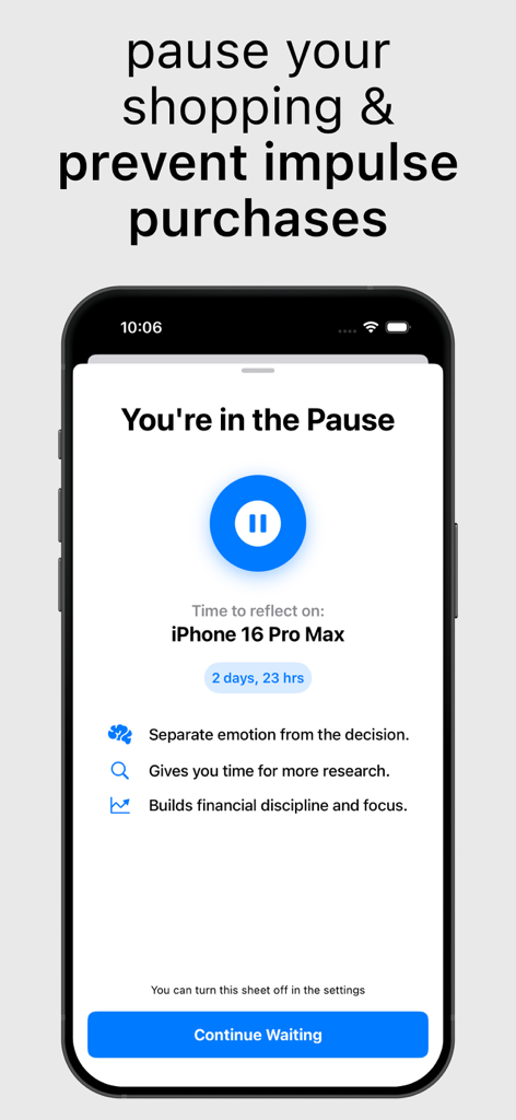 Pause Your Shopping | Need It? - Una pantalla de aplicación móvil que muestra un temporizador de cuenta regresiva para pausar la compra impulsiva de un iPhone 16 Pro Max.
