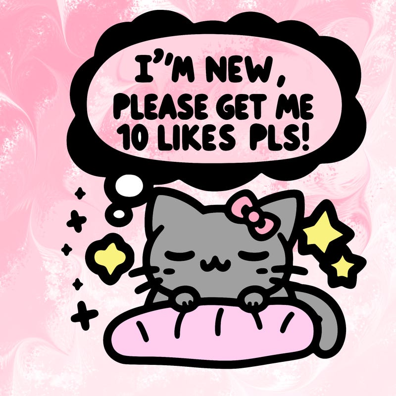kitty taking a nap dream talking and saying "i'm new, please get me at least 10 likes pls!!"