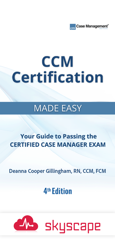 CCM Certification Made Easy - CCM Certification Made Easy 4th Edition app splash screen by Deanna Cooper Gillingham