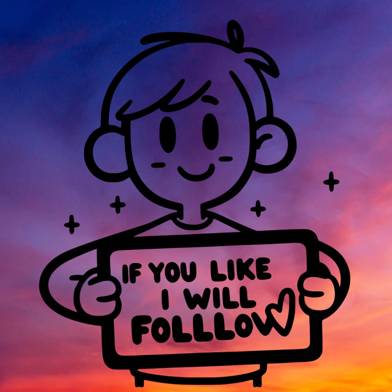 a person holding a sign that says if you like i will follow
