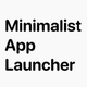 Minimalist Launcher