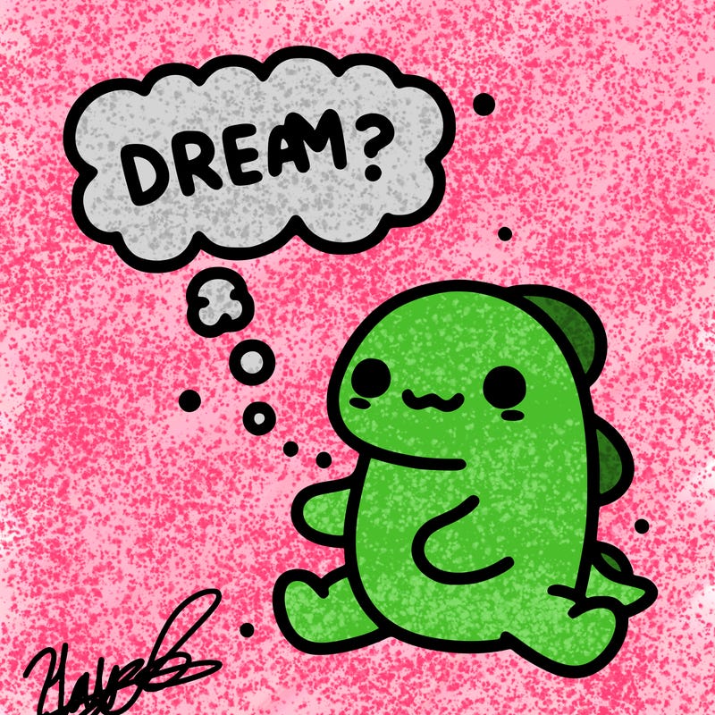 dream?