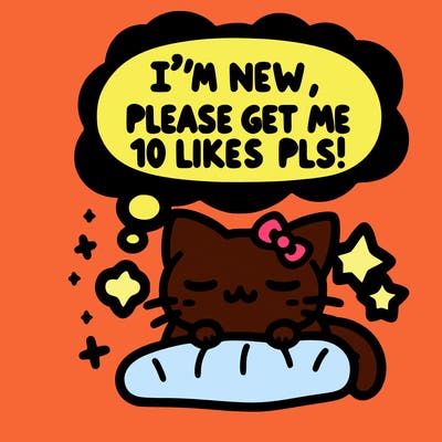 kitty taking a nap dream talking and saying "i'm new, please get me at least 10 likes pls!!"