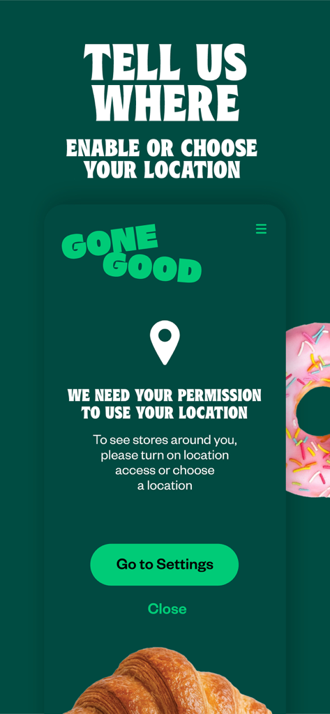 Gone Good - Gone Good app screen requesting location access to find local surplus food stores