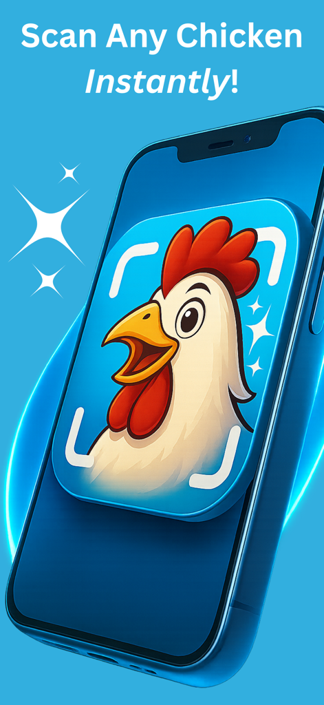 Chicken Identifier: AI Scan - A smartphone screen showing the Chicken Identifier app with a chicken icon being scanned and the text Scan Any Chicken Instantly