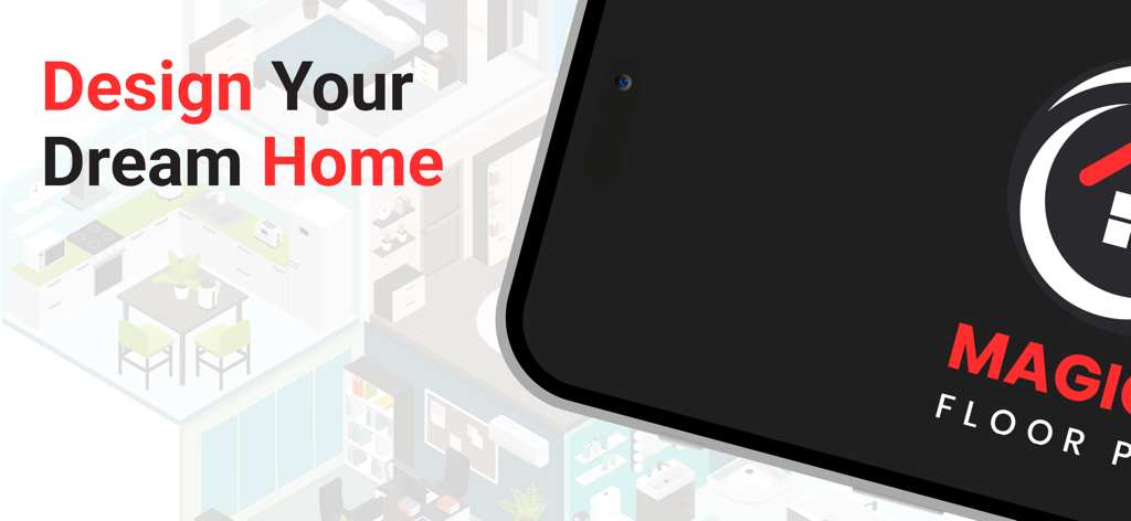Magical Floor Planner | Design - アイソメトリックな間取り図レイアウトの上に「理想の家をデザインしよう」というテキストが表示されたMagical Floor Plannerアプリのプロモーション画面