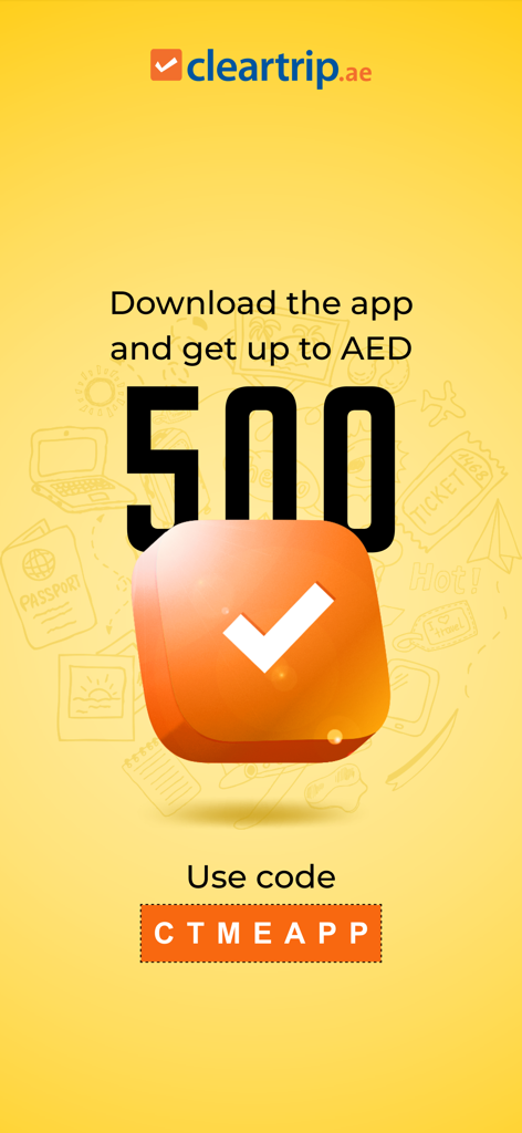 Cleartrip ME | Flight & Hotel - Cleartrip ME mobile app promotional offer for up to 500 AED discount with code CTMEAPP