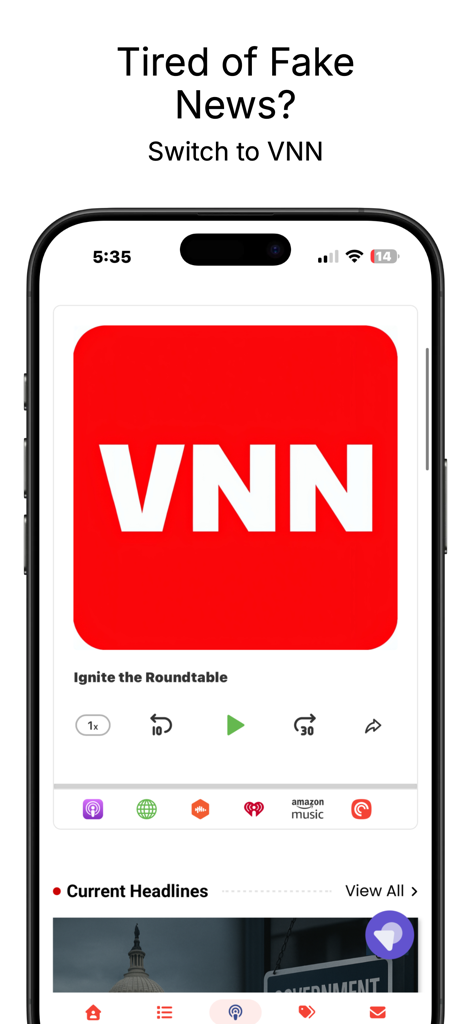 iPhone screen showing the VNN news app interface with a podcast player and the headline Tired of Fake News Switch to VNN