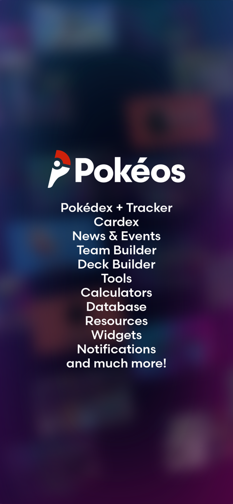 Pokéos - Pokéos app splash screen listing features like Pokedex, Team Builder, and Cardex