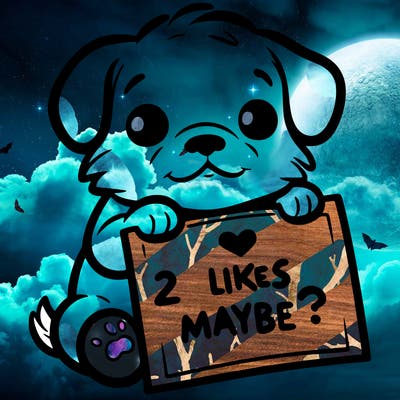 a puppy holding a sign that says 2 likes maybe?