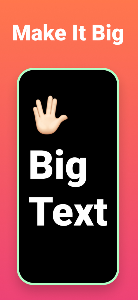 Pantalla de smartphone mostrando texto blanco grande 'Big Text' y un emoji de mano saludando sobre un fondo negro