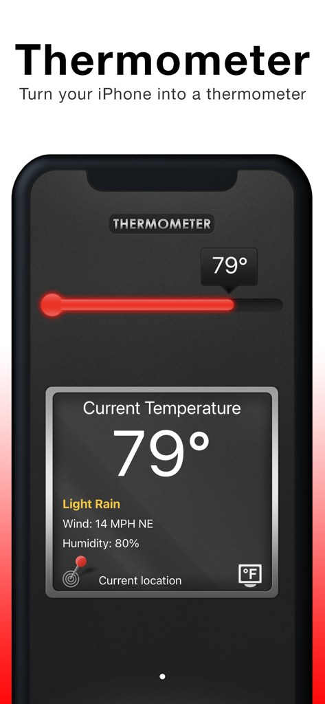 iPhone screen displaying the Thermometer app showing a local temperature of 79 degrees with a red LED style interface