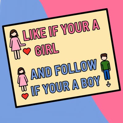 like if your a girl and follow if your a boy