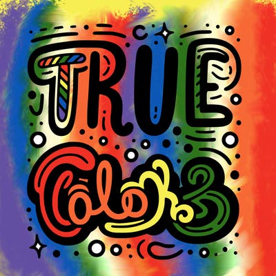 "true colors" written