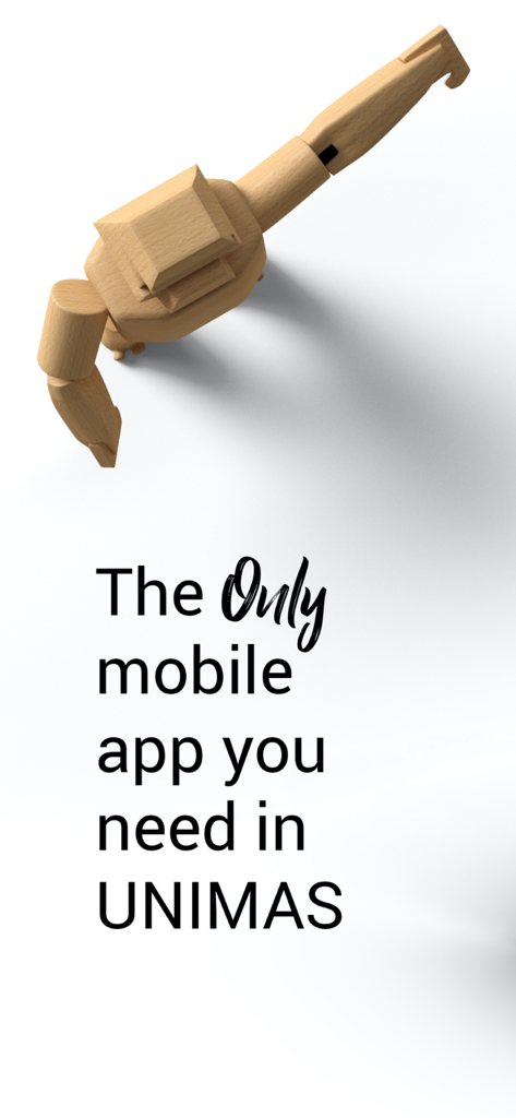 A top down view of a wooden mannequin figure with text saying the only mobile app you need in UNIMAS