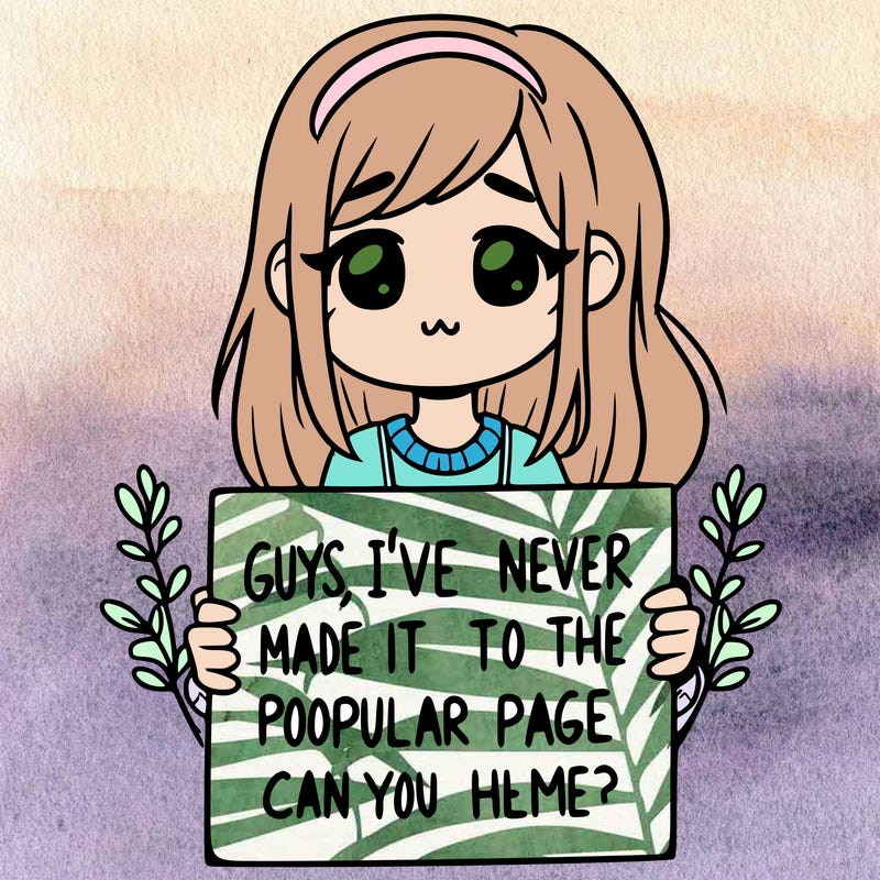 a girl holding up a sign that says, guys, i’ve never made it to the popular page, can you help me?