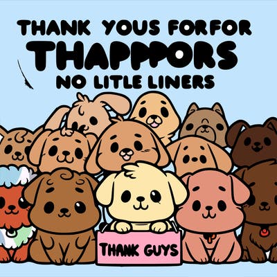 thank you guys for all your support dog