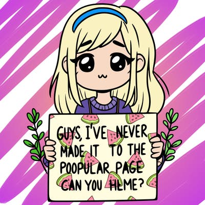 a girl holding up a sign that says, guys, i’ve never made it to the popular page, can you help me?