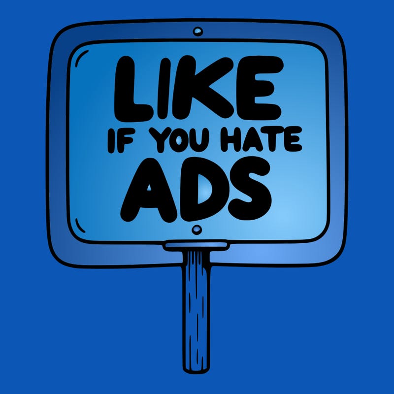a sign that says like if you hate ads