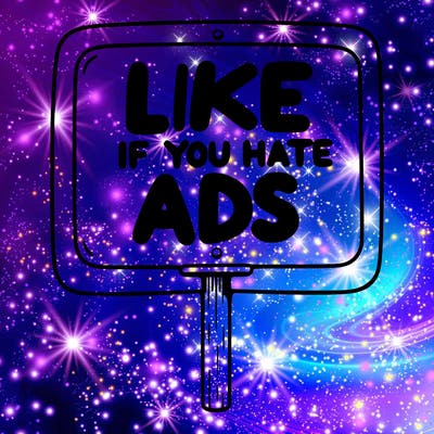 a sign that says like if you hate ads