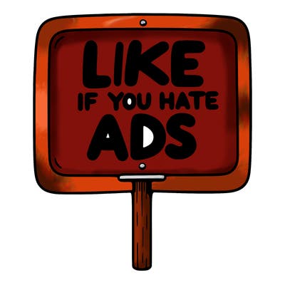 a sign that says like if you hate ads