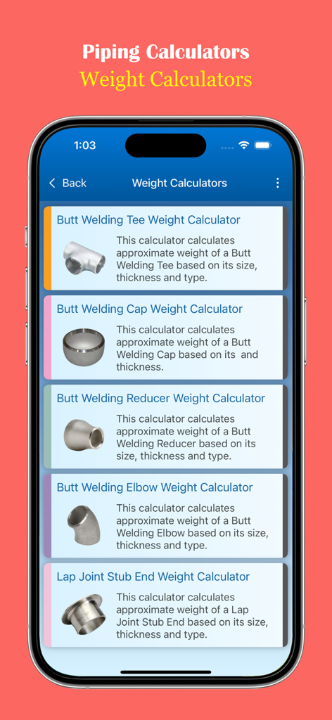 Piping Calculators - Interface of the Piping Calculators mobile app displaying a list of weight calculators for industrial pipe fittings like tees, caps, and elbows