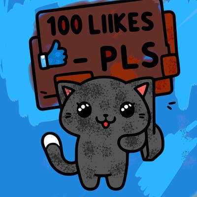 cat holding a sign saying 100 likes pls