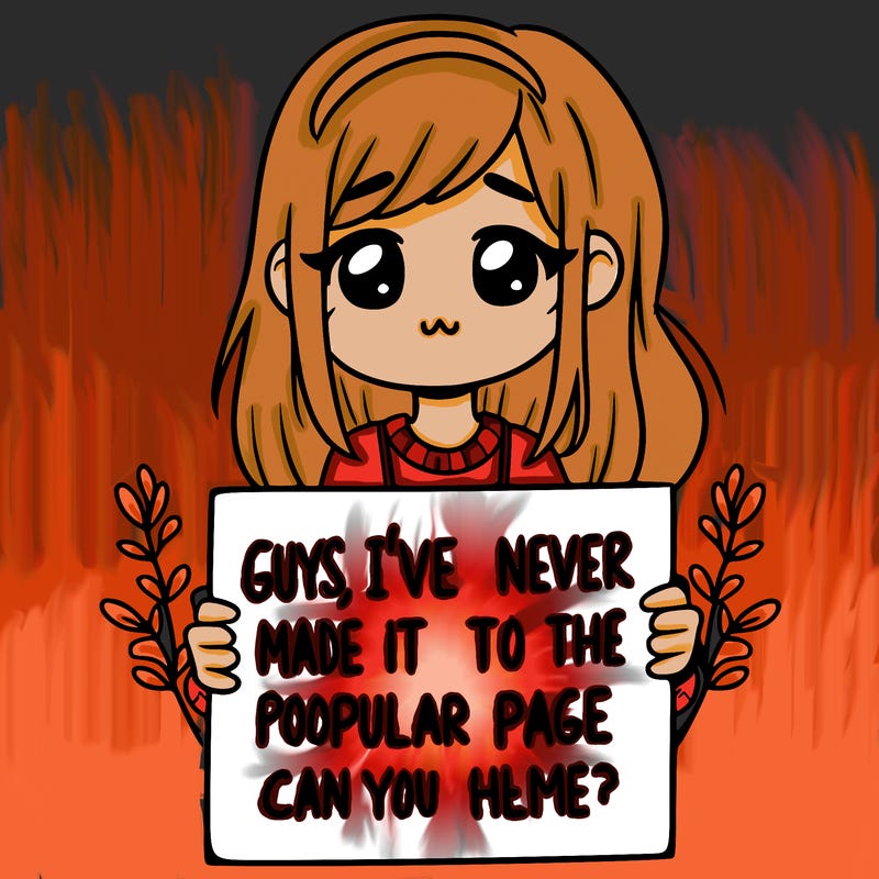 a girl holding up a sign that says, guys, i’ve never made it to the popular page, can you help me?