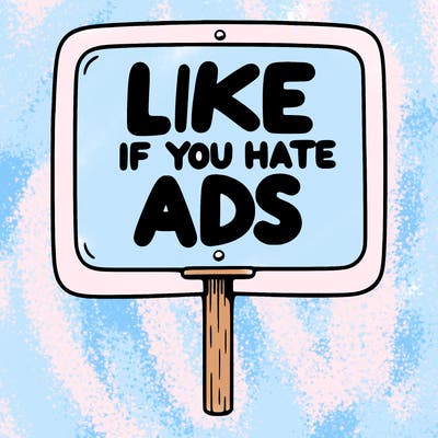 a sign that says like if you hate ads