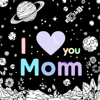 i love you mom