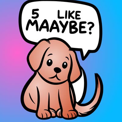 a puppy that says 5 like maybe