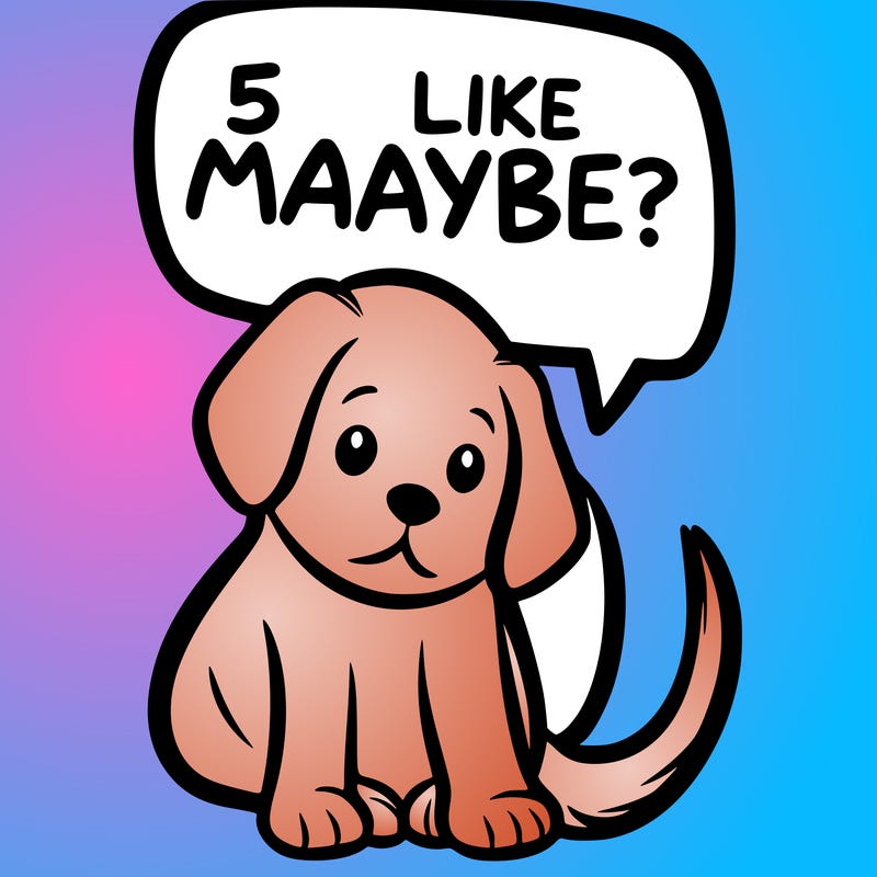 a puppy that says 5 like maybe