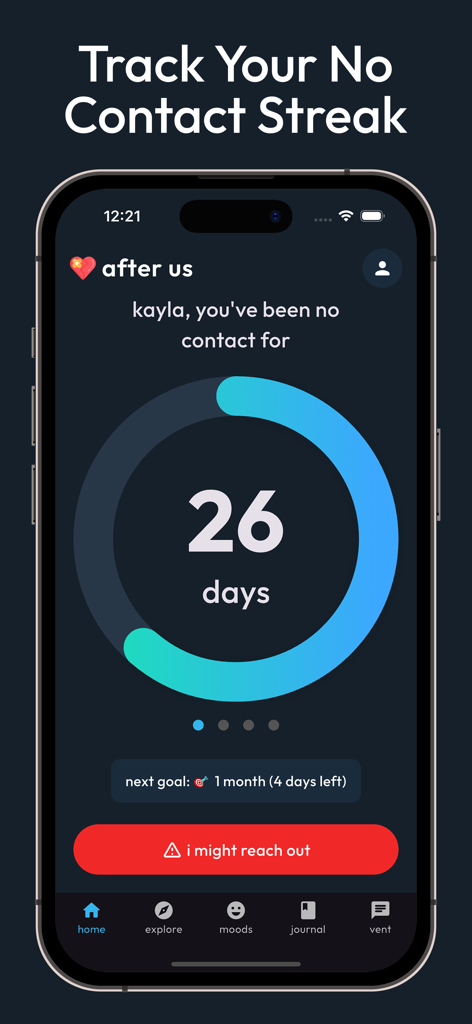 No Contact Tracker: After Us - Screenshot of the After Us app showing a 26 day no contact streak counter with an option to vent if the user feels like reaching out to an ex.