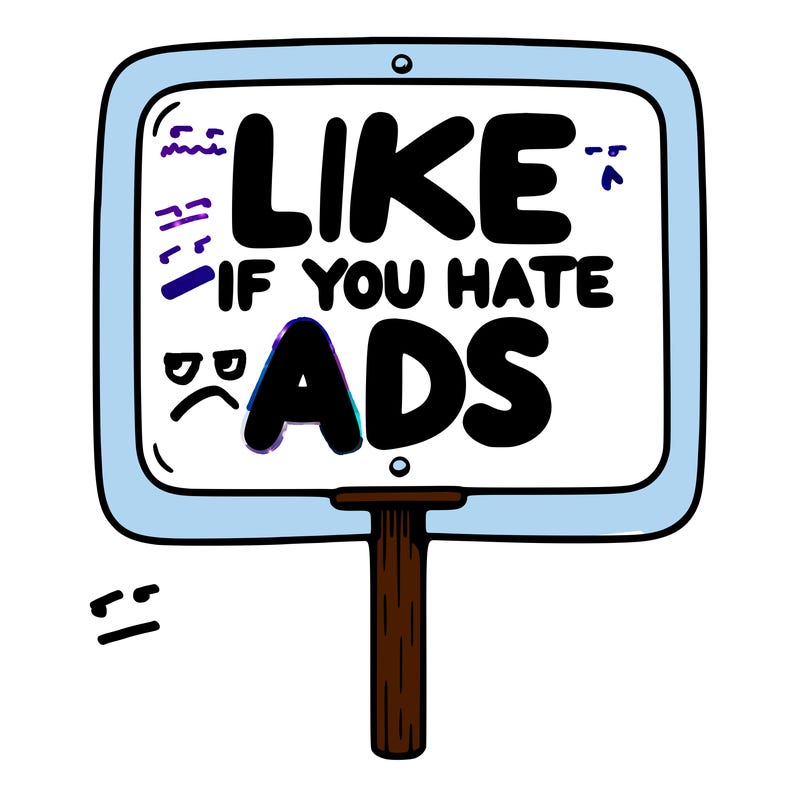 a sign that says like if you hate ads