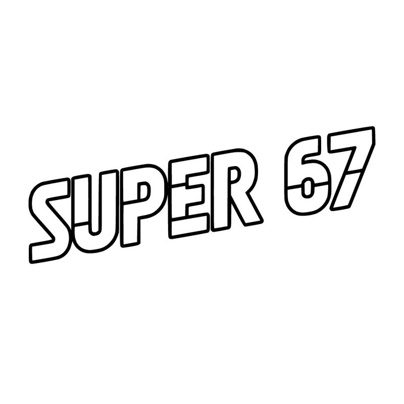super 67