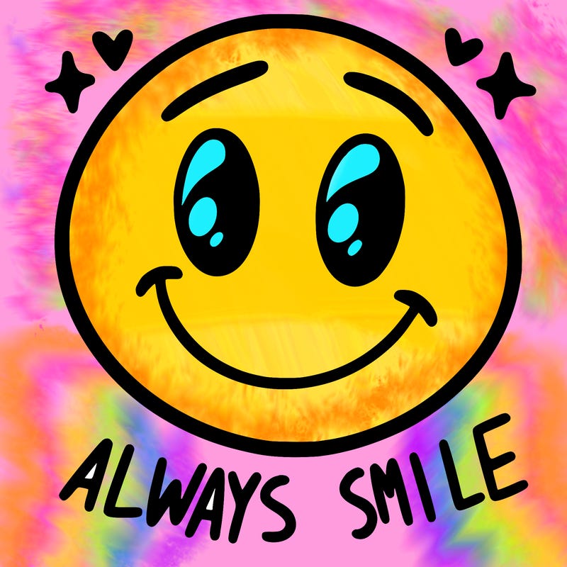always smile