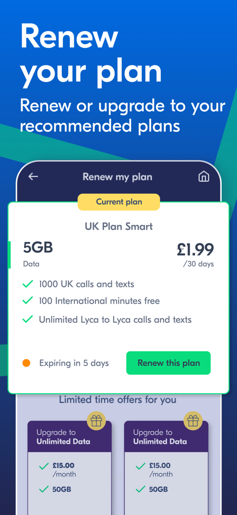 Lyca Mobile UK - Lyca Mobile UK app screen showing options to renew or upgrade a current mobile plan with 5GB data and international minutes.