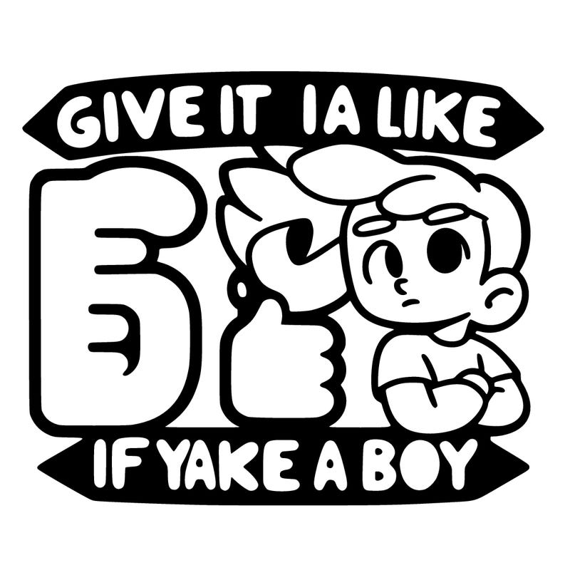 “give it a like if you are a boy”