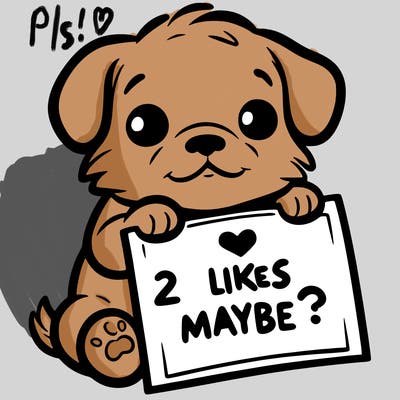 a puppy holding a sign that says 2 likes maybe?