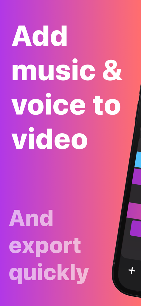 Promotional screen for the Add Music into Video Editor app featuring text that reads add music and voice to video and export quickly