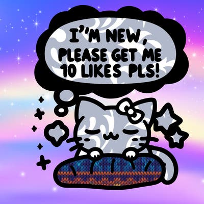 kitty taking a nap dream talking and saying "i'm new, please get me at least 10 likes pls!!"