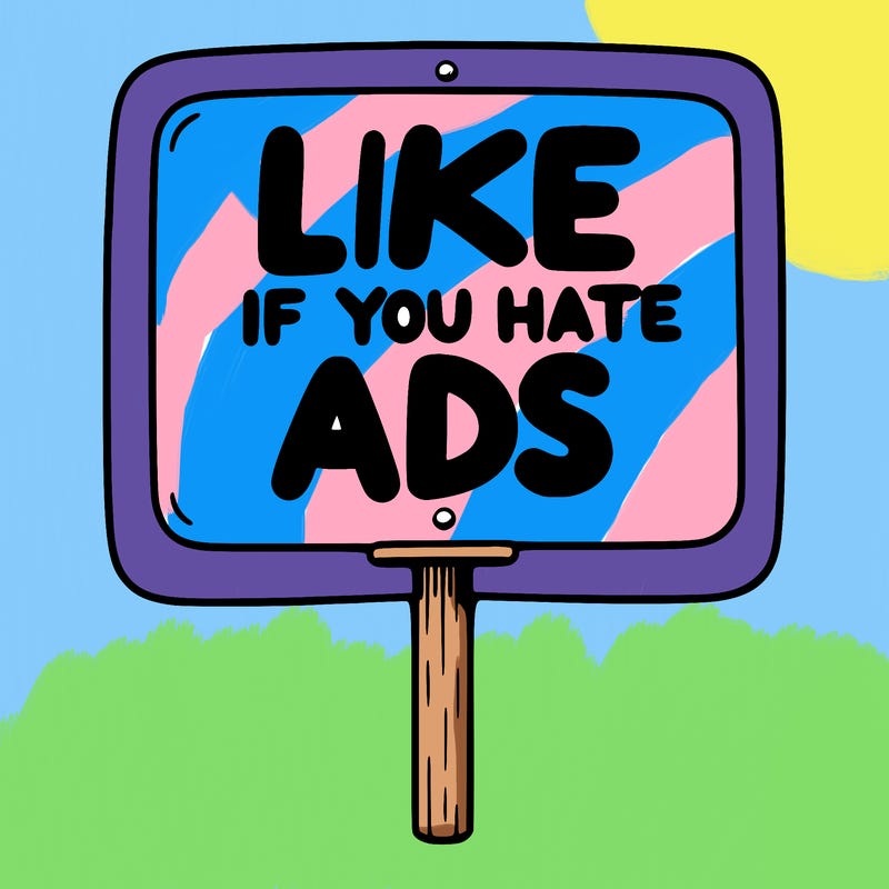 a sign that says like if you hate ads