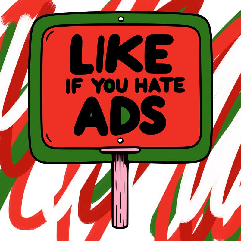 a sign that says like if you hate ads