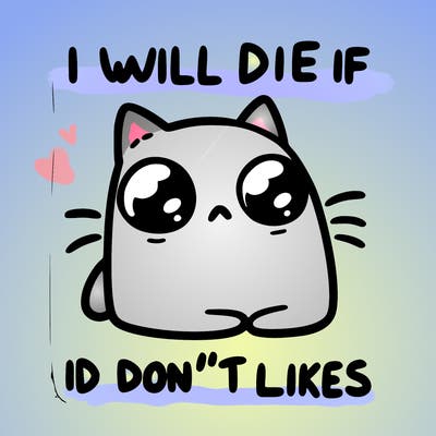 a cat that will die if we don’t get 10 likes