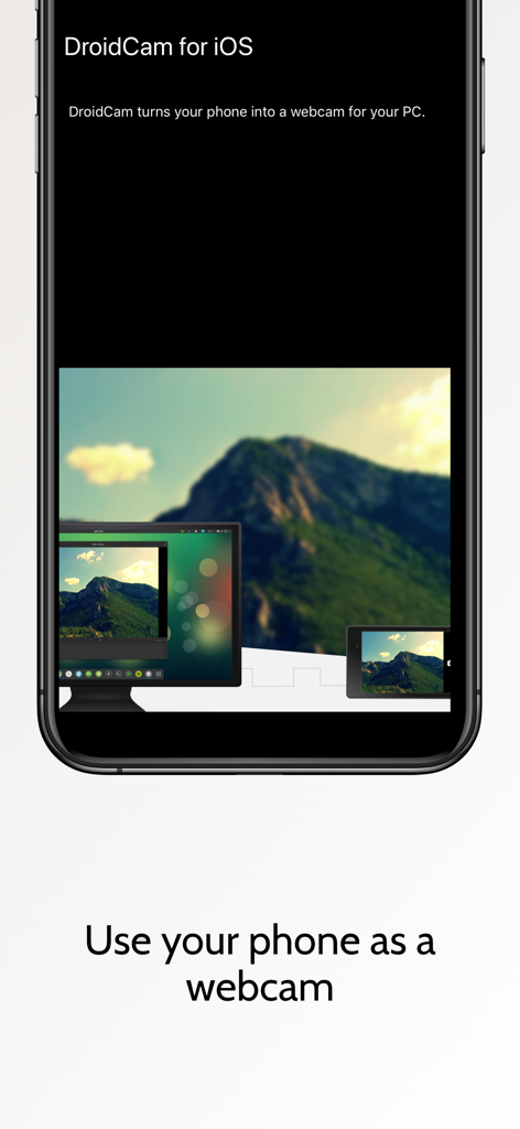 DroidCam (Business Edition) - iPhone screen showing the DroidCam app interface demonstrating how to use your phone as a webcam for a computer
