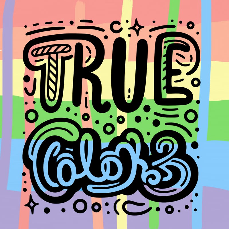 "true colors" written