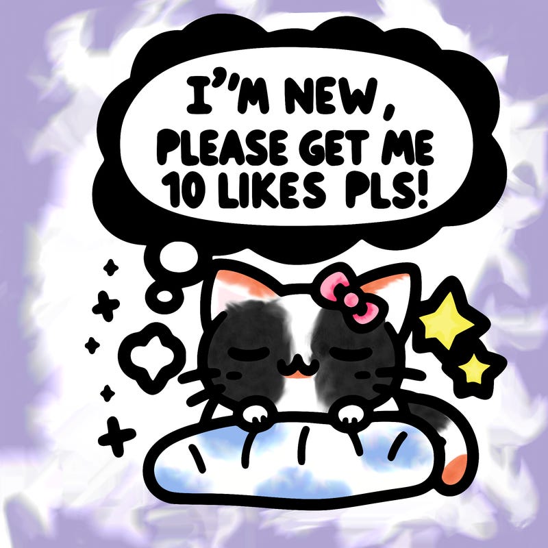 kitty taking a nap dream talking and saying "i'm new, please get me at least 10 likes pls!!"