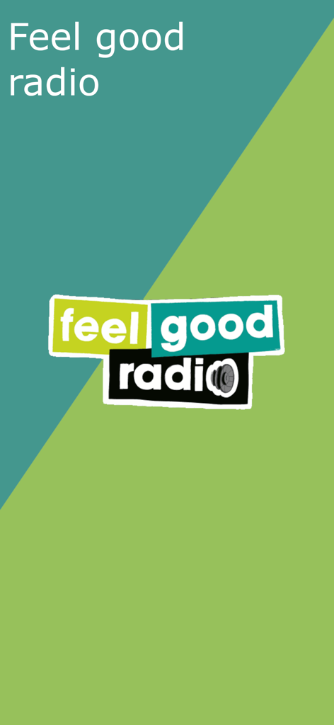 Feel Good Radio - Nieuws&Radio - Pantalla de bienvenida de la aplicación Feel Good Radio con el logo de la marca sobre un fondo verde y turquesa