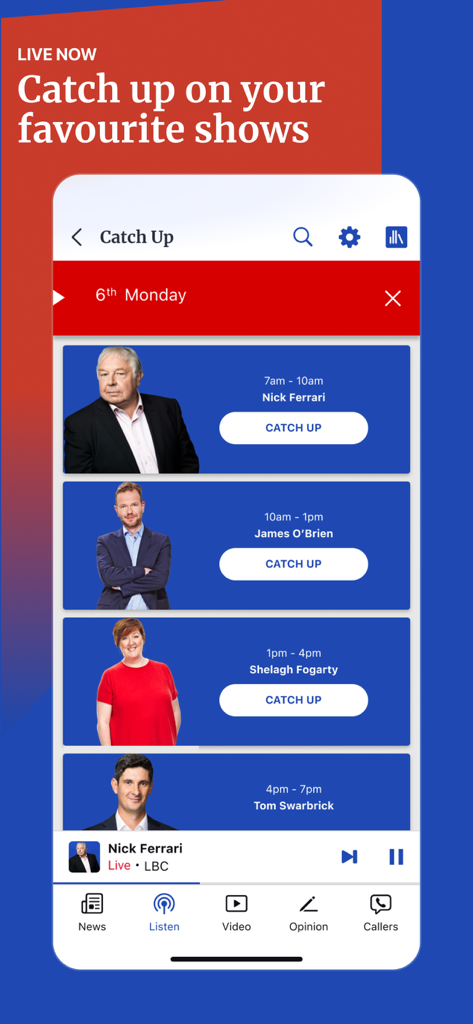 LBC: UK, World & Breaking News - LBCアプリのキャッチアップ画面には、ニック・フェラーリやジェームズ・オブライエンの番組が表示されています