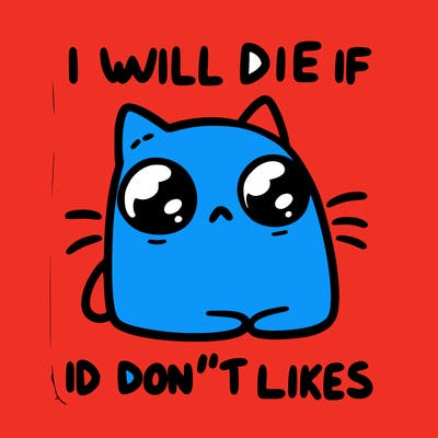 a cat that will die if we don’t get 10 likes
